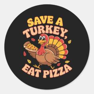 Groovy Thanksgiving Rette einen Truthahn Iss Pizza Runder Aufkleber