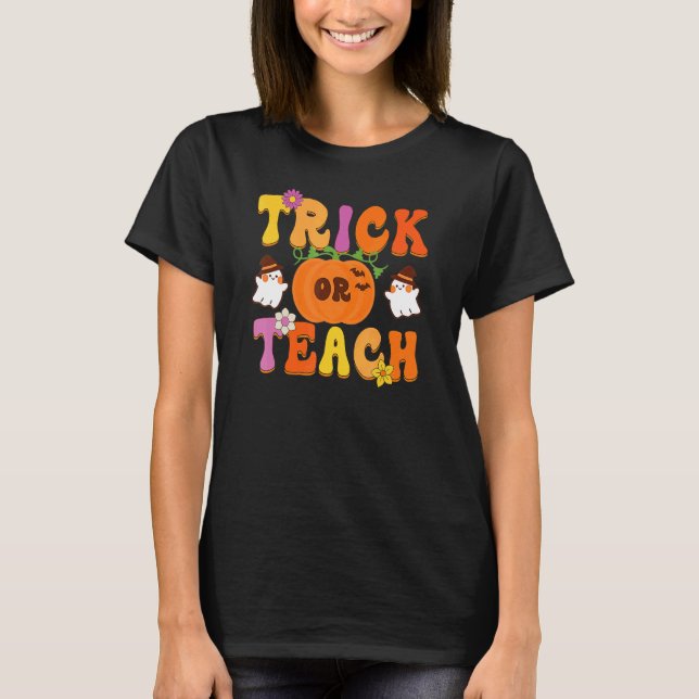 Groovy Trick Or Teach  Teacher Halloween Costume T-Shirt (Vorderseite)
