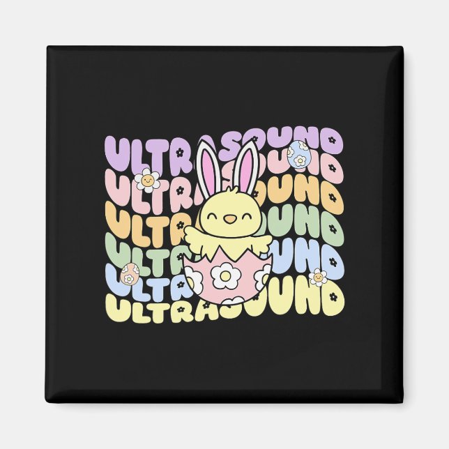 Groovy Ultrasound Tech Bunny Chick Eggs Ostersonne Magnet (Vorne)