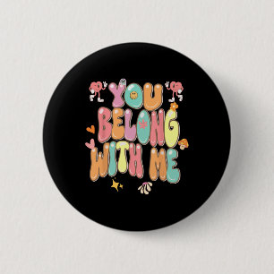 Groovy Valentine - Du gehörst zu mir Button