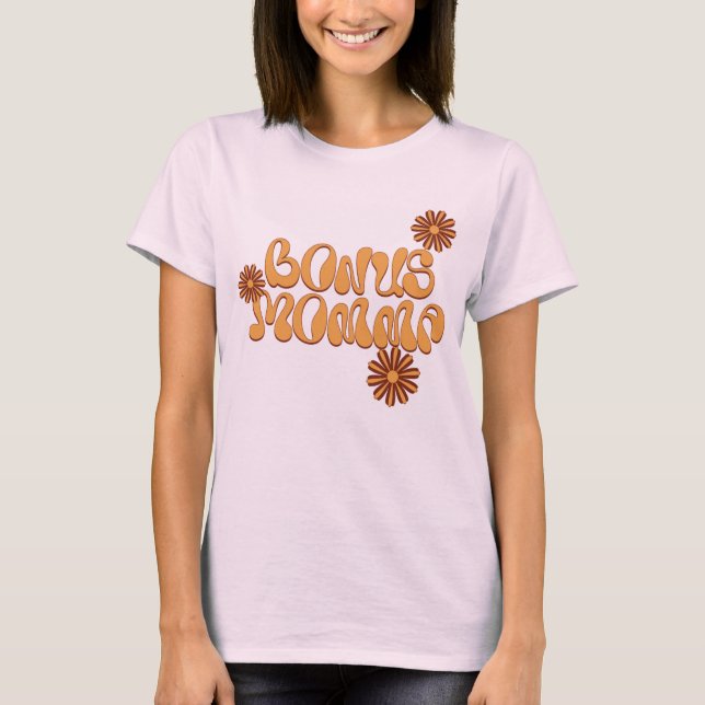 Groovy Vibes Bonus Momma Shirt (Vorderseite)