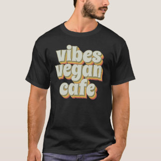 Groovy Vibes Vegan Café T-Shirt