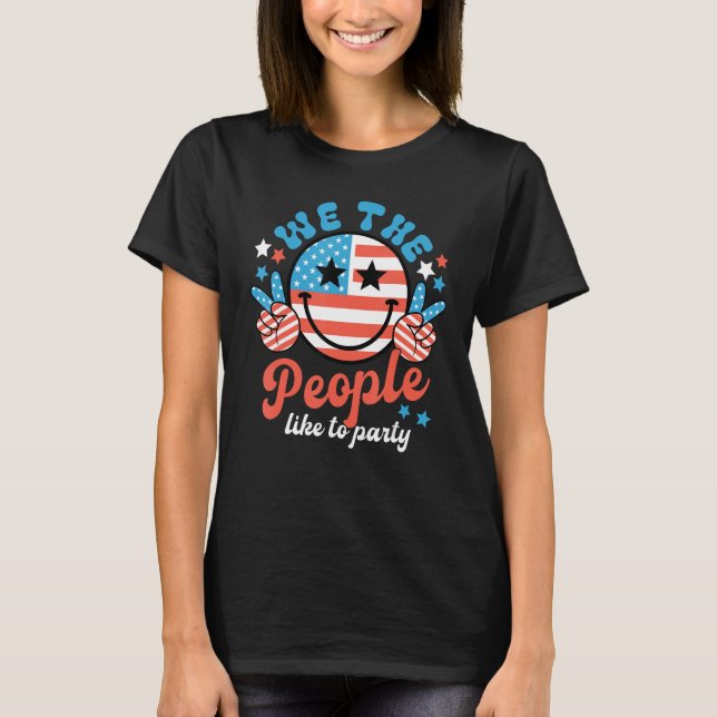 Groovy We The People Smile Face History 1776 Indep T-Shirt (Vorderseite)