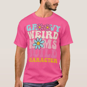 Groovy Weird Mamas, Build-Zeichen 266 T-Shirt