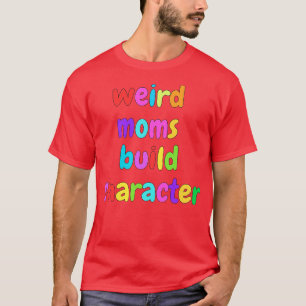 Groovy Weird Mamas Build-Zeichen 375 T-Shirt