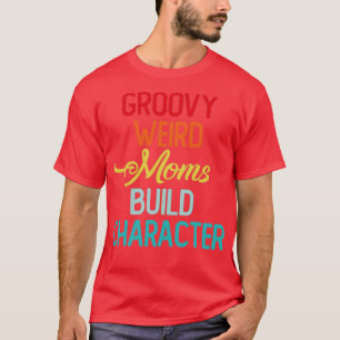 Groovy Weird-Mamas erstellen Zeichen mit verschied T-Shirt