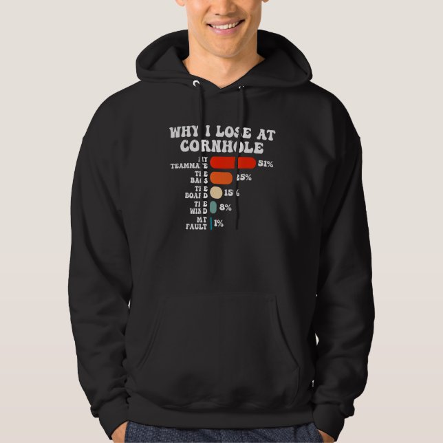 Groovy Why I Lose at Cornhole Humor Hoodie (Vorderseite)
