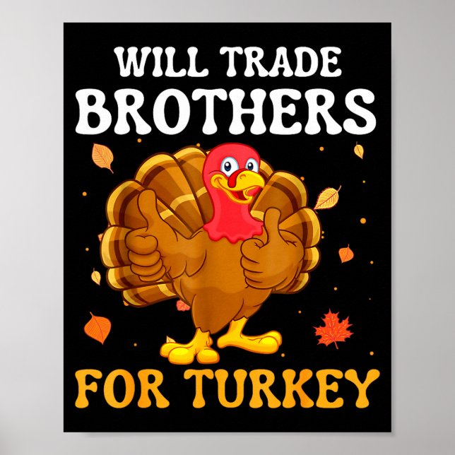 Groovy Will Trade Brothers For Turkey Funny Thanks Poster (Vorne)