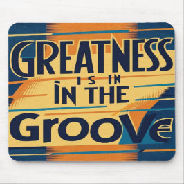 Groß ist in der Groove-Option 2 Mousepad