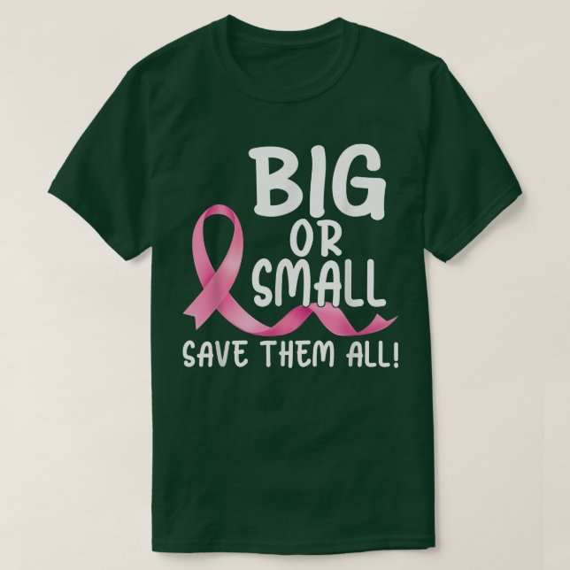 Groß oder klein Gerettet sie alle rosa Ribbon Brus T-Shirt (Design vorne)