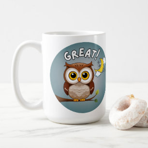 Großartig, Eule! Kaffeetasse