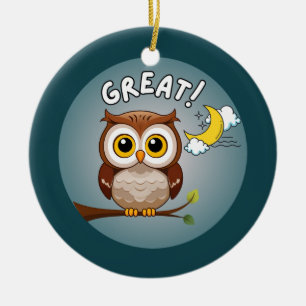 Großartig, Eule! Keramik Ornament