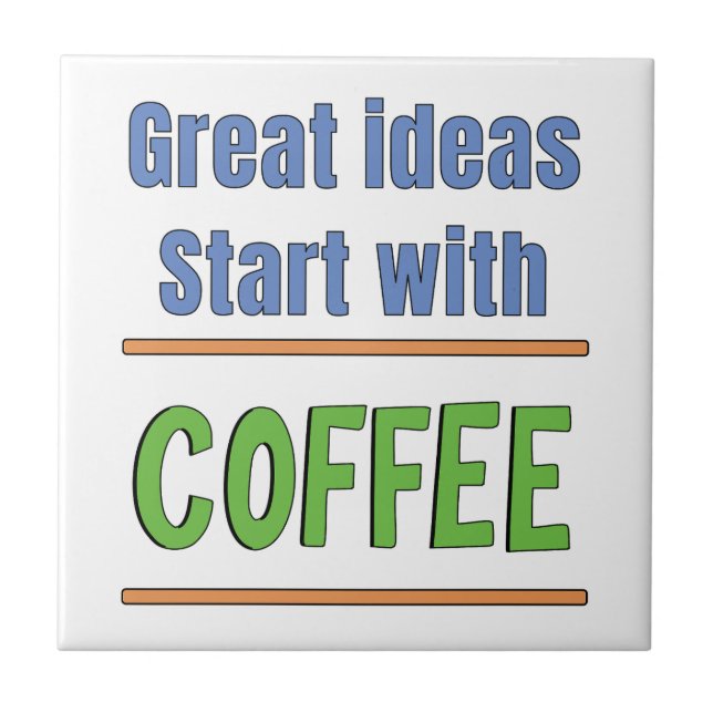 Großartige Ideen beginnen mit Coffee Sweatshirt Fliese (Vorderseite)