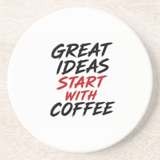 Großartige Ideen beginnen mit Kaffee Getränkeuntersetzer (Vorne)