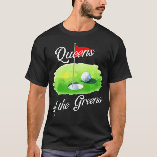 Großartige neue Queens Of The Greens Damen-Golferi T-Shirt