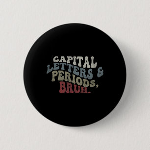 Großbuchstaben Und Punkte Bruh Button