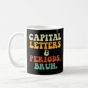 Großbuchstaben und Punkte Bruh Kaffeetasse
