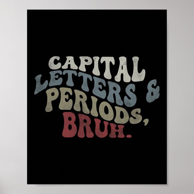 Großbuchstaben Und Punkte Bruh  Poster (Vorne)