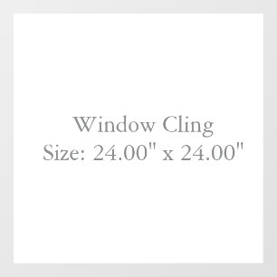 Größe: 24,00" x 24,00", Stil: Undurchsichtig Fensteraufkleber