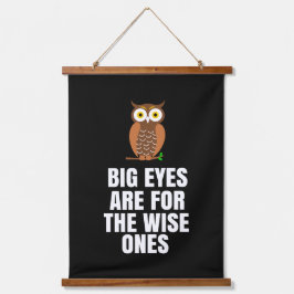 Große Augen sind für weise Wandteppich Mit Holzrahmen