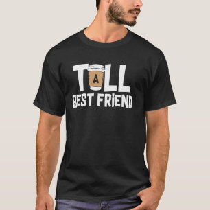 Große Beste a Friend Funny Coffee Cup Match Funny T-Shirt
