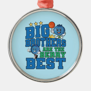 Große Brüder sind die Beeren Besten - Blaubeer-Wor Ornament Aus Metall