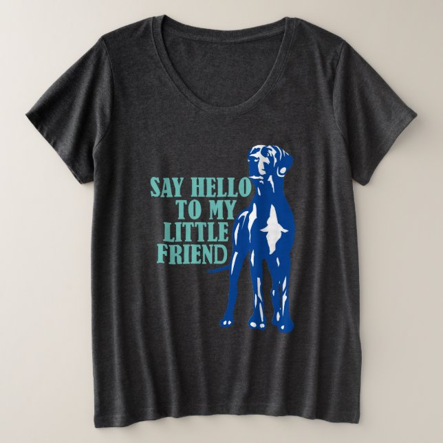 Große dane lustige Aussage Größe T-Shirt (Design vorne)