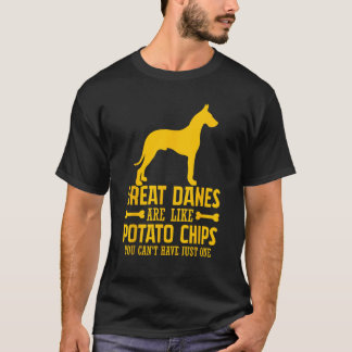 Große Dänen sind wie Kartoffelchips, die man nicht T-Shirt