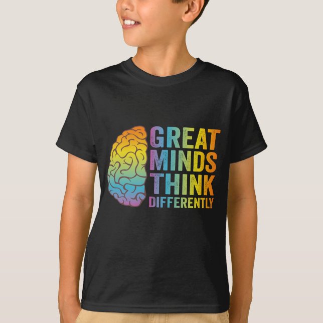 Große Denker denken anders als Neurodivergent T-Shirt (Vorderseite)
