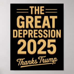 Große Depression 2025 Danke Trump Ironisch Politis Poster