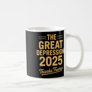 Große Depression 2025 Danke Trump Ironische Politi Kaffeetasse