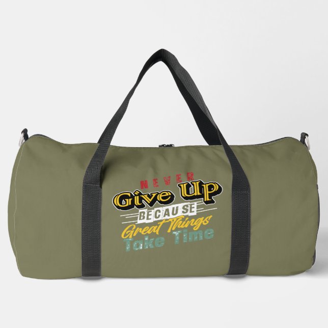 Große Dinge brauchen Zeit Gib Nie Auf Duffle Bag (Vorderseite)