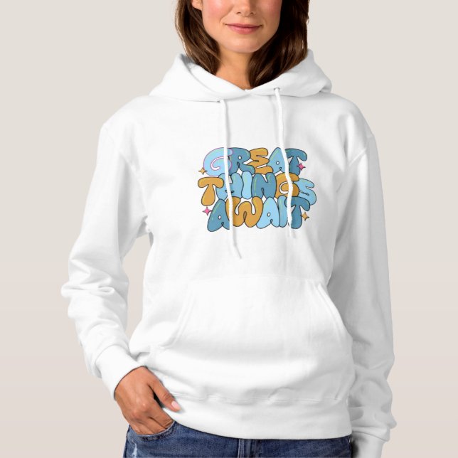 Große Dinge warten - Motivierend Design in Farbe Hoodie (Vorderseite)