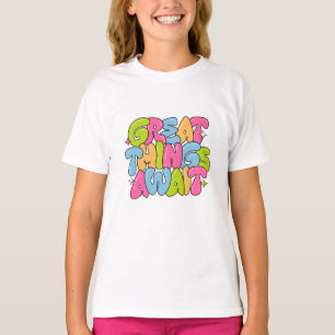 Große Dinge warten T-Shirt