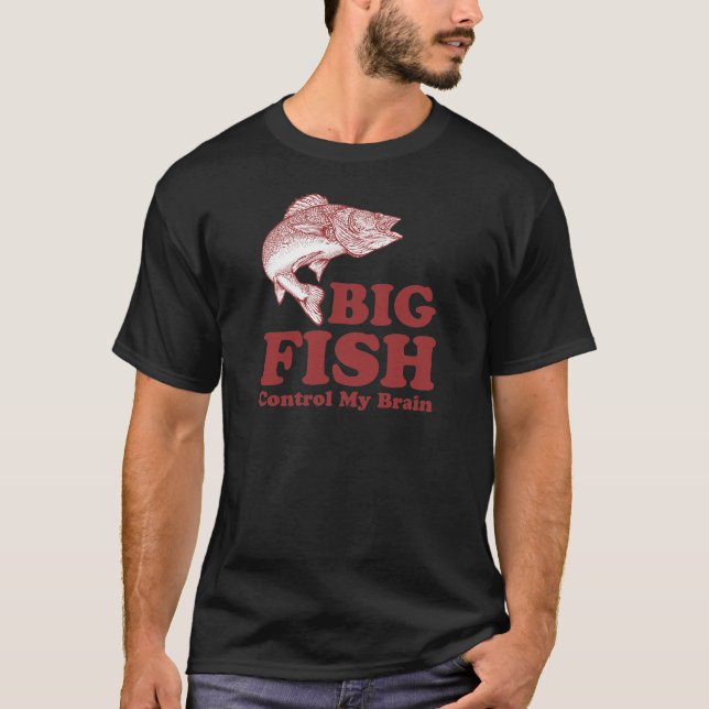 Große Fisch-Kontrolle mein Gehirn T-Shirt (Vorderseite)