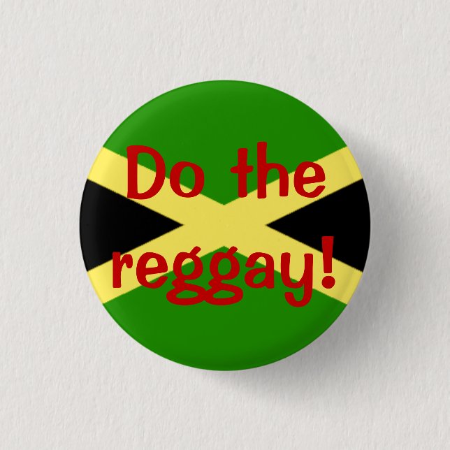 große Flagge, tun das reggay! Button (Vorderseite)