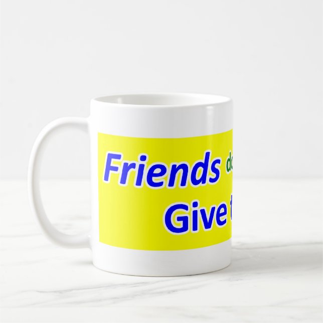 Große Freund-Tasse Kaffeetasse (Links)