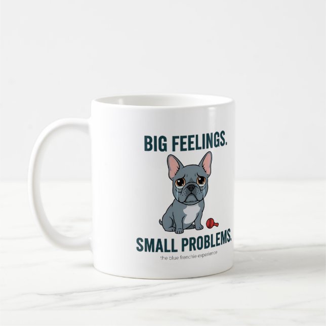 Große Gefühle kleine Probleme Blauer Französische  Kaffeetasse (Links)