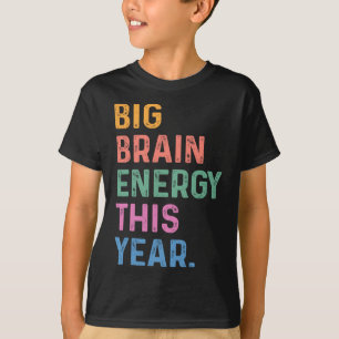 Große Gehirn Energie Dieses Jahr Lustig Zurück Zur T-Shirt