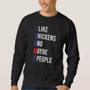 Große Hühner-Liebe Hühnchen I like Chicken Sarcaso Sweatshirt