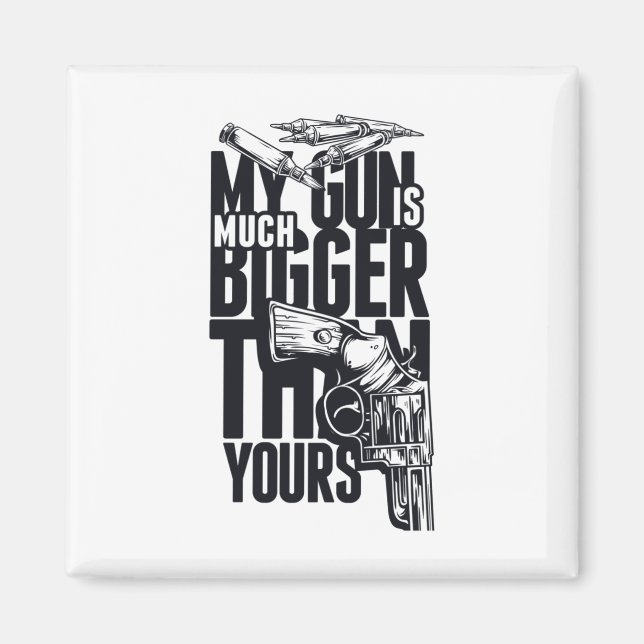 Größe ist kein Playful Gun Comparison Sticker Magnet (Vorne)