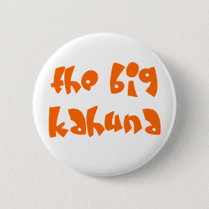 große Kahuna Button