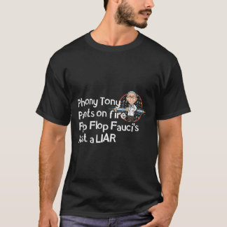 Große kleine Lüge Feuer Fauci Anti-Präsidenten-Mas T-Shirt