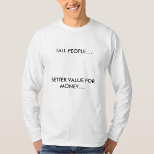 GROSSE LEUTE…., BESSERES GUTES T-Shirt