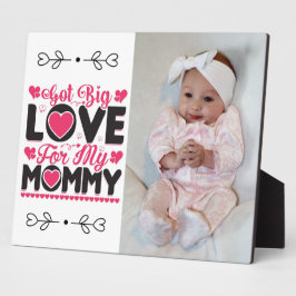 Große Liebe für meine Mommy Plaque got Fotoplatte