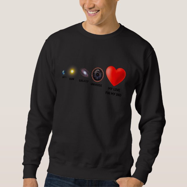 Große Liebe für Vater Funny Vater Valentine S Day  Sweatshirt (Vorderseite)