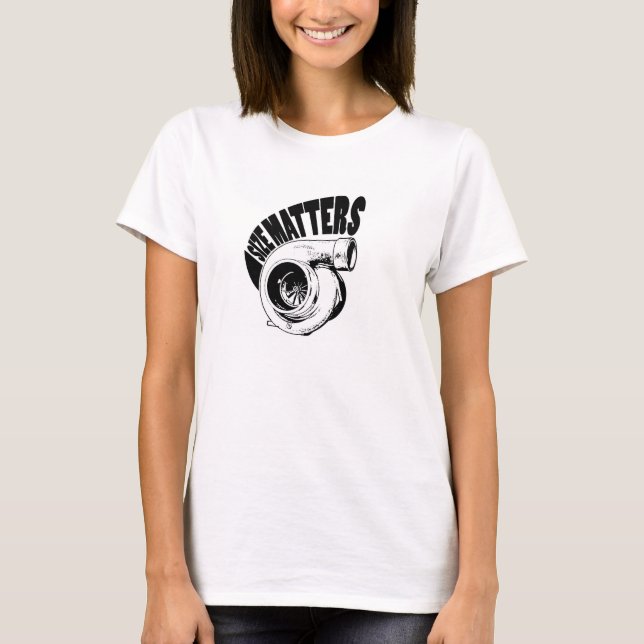 Größe Materie Turbo-Shirt T-Shirt (Vorderseite)