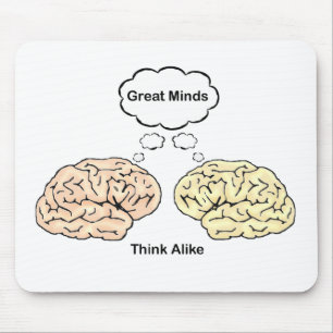 Große Minds denken ähnlich Mousepad