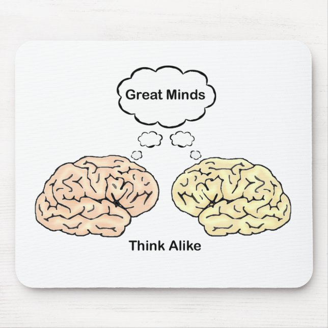 Große Minds denken ähnlich Mousepad (Vorne)