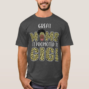 Große Mütter werden zu Gigi-Oma befördert  T-Shirt